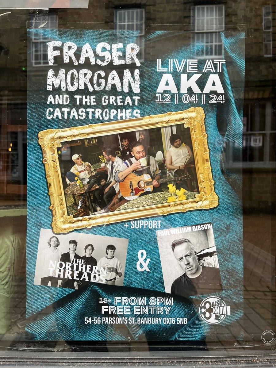 Out for coffee this morning and I happened across the poster for my show at @alsoknownas_banbury in April. I’m opening for @frasermorganuk with @thenorthernthreads - it’s going to be a great night!