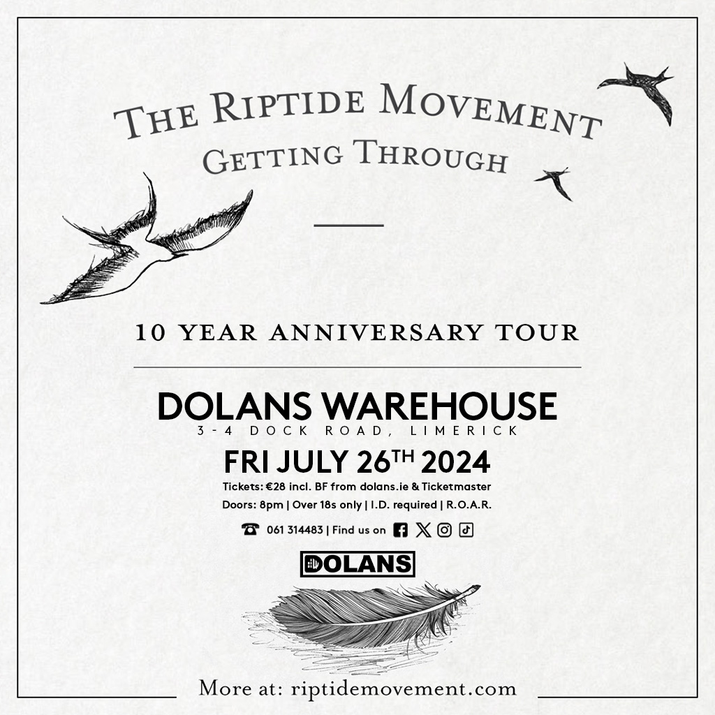 ***NEW SHOW AT DOLANS*** The Riptide Movement Getting Through 10 Year Anniversay Tour Dolans Warehouse Friday July 26th Tickets on sale Friday March 1st at 9am from Dolans.ie and Ticketmaster.ie @riptidemovement #theriptidemovement #gettingthrough #dolans