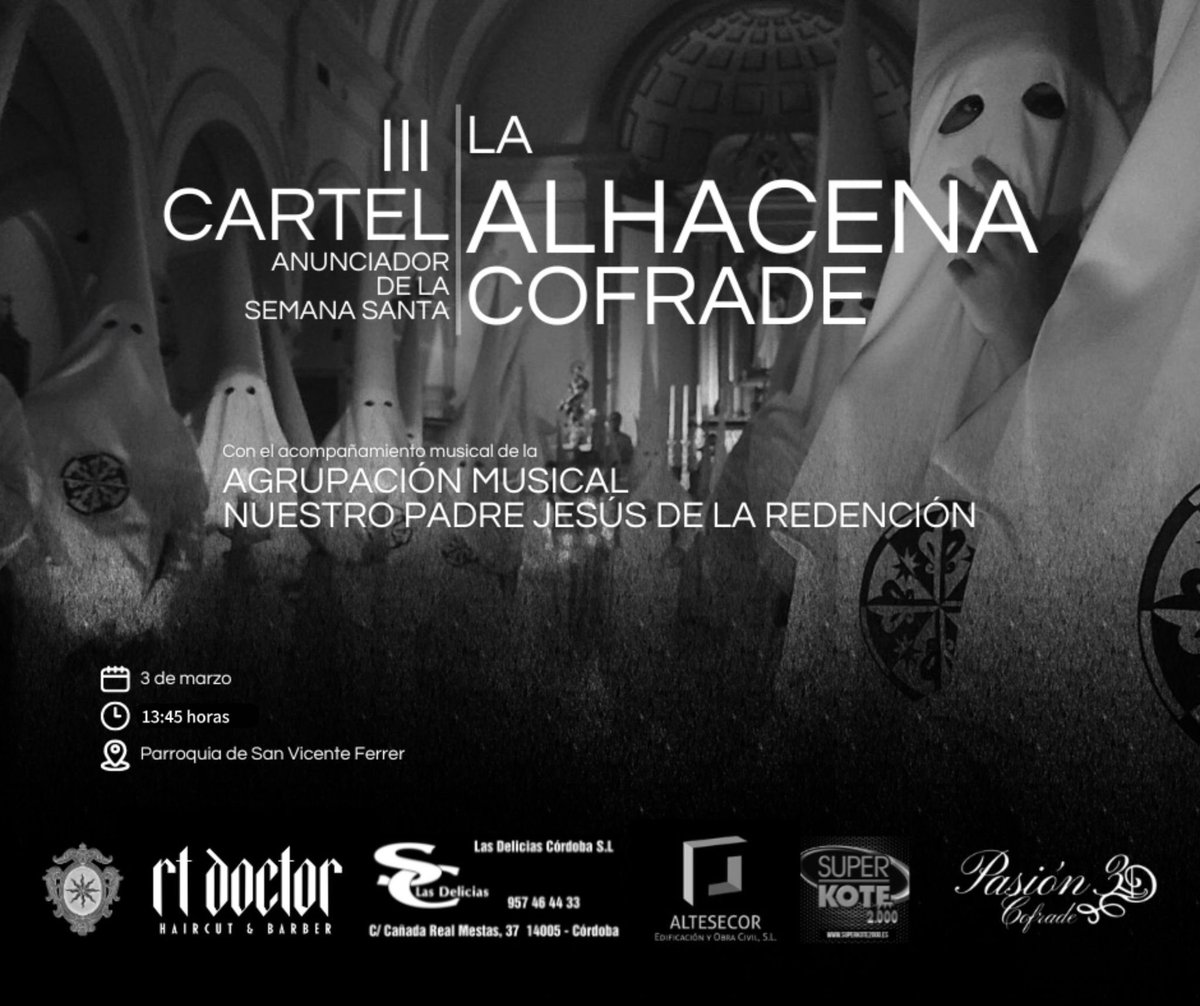 📣 Presentación cartel Sábado de Pasión de la Alhacena Cofrade

📯 Con la interpretación de la <a href="/RedencionCordob/">Redención de Córdoba</a> 

📅 Domingo 3 de marzo

⛪️ San Vicente Ferrer

⏰ 14h

🥘 Se realizará un arroz cuya recaudación irá destinada a sufragar el coste de la hechura de nuestra Titular.