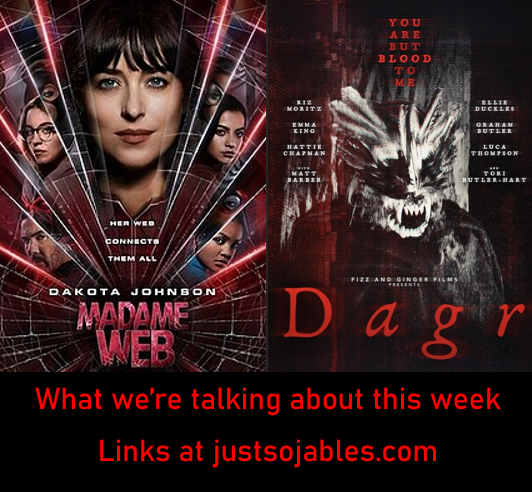 What we're talking about this week at justsojables.com #madamweb #DagrFilm #folkhorror #foundfootage #podcastrecommendations