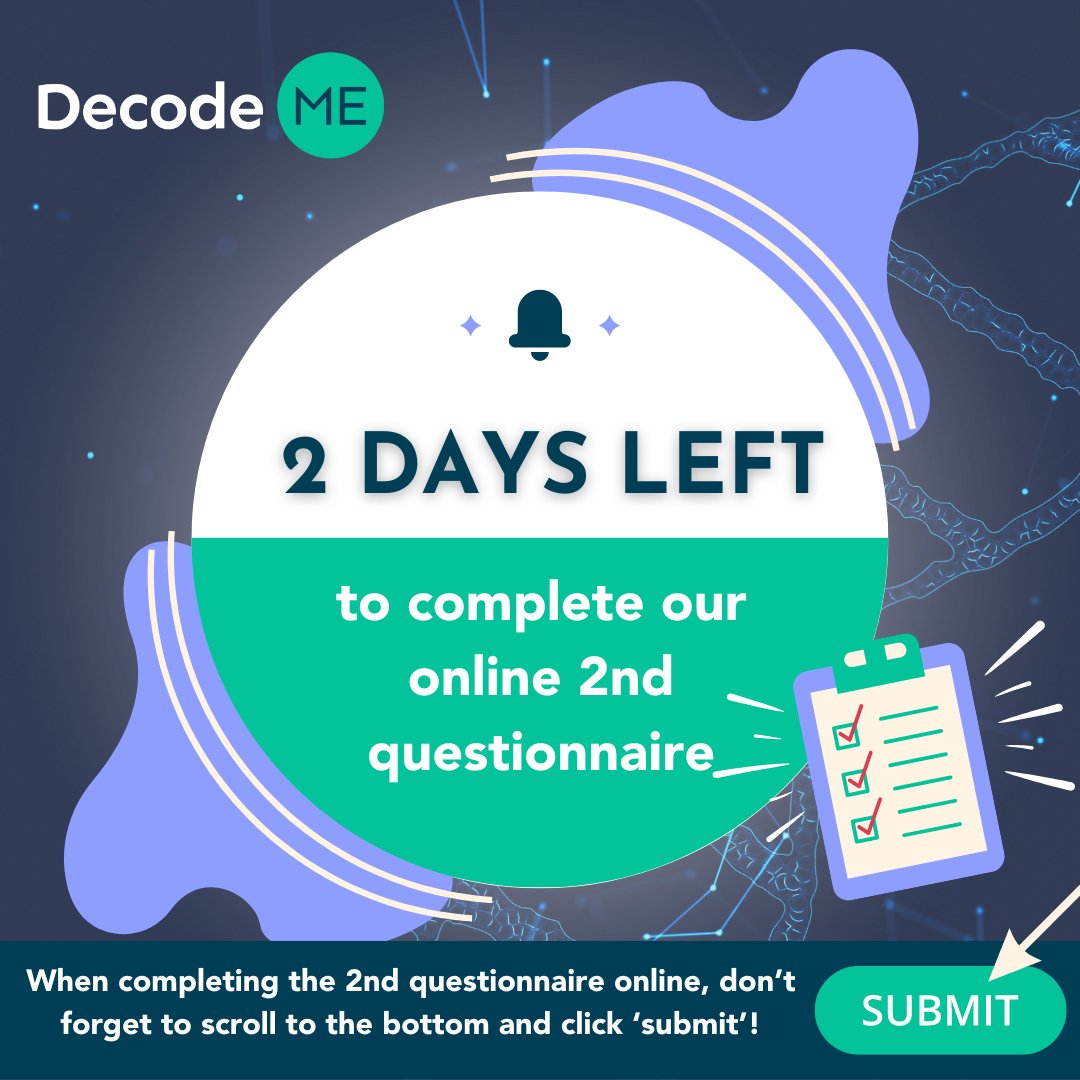 Just 2 days left! Contribute your lived experiences of #MECFS by completing our 2nd questionnaire. Open to all #DecodeME participants. For more info and FAQ, please go to tinyurl.com/4upc734e.