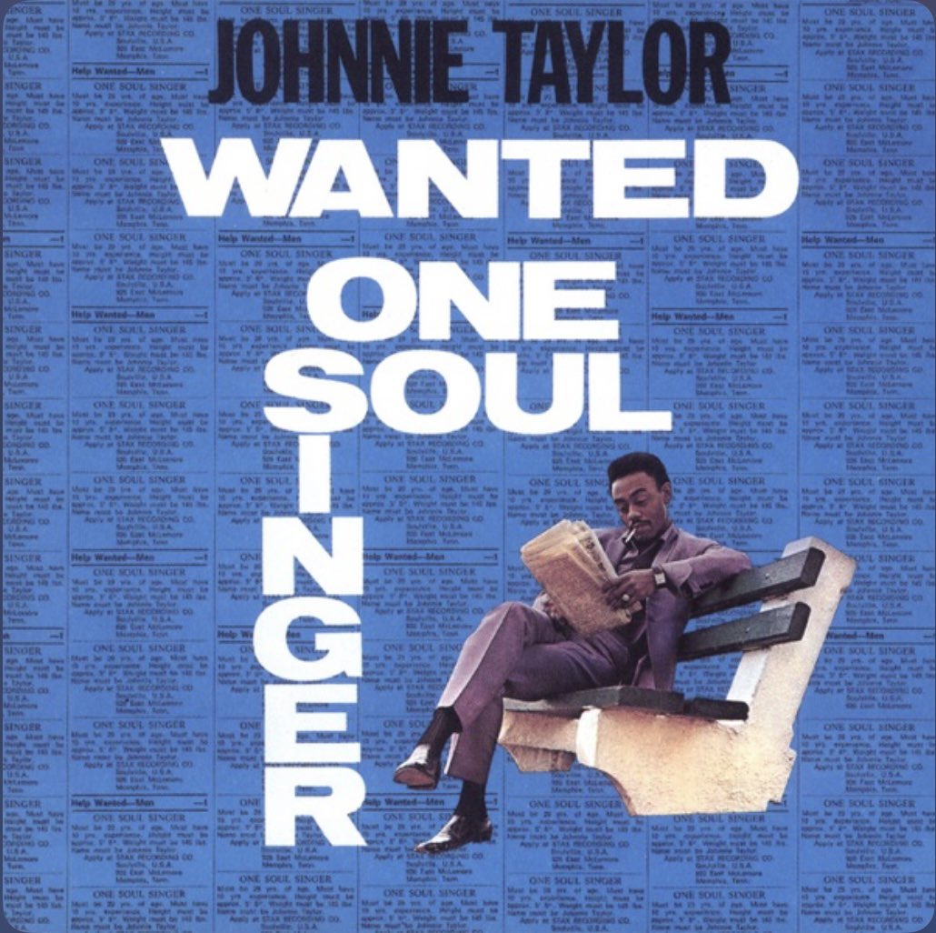 今日の一枚
Johnny Taylor
Wanted One Soul Singer

67年Staxでのデビュー作

テイラーさんの唄が塩辛くゴスペル的なディープさがあって素晴らしい
もちろんバックはブッカーT&MG’sにメンフィスホーンズなんで、あの感じで、渋いブルーズンソウルが聴けるのが堪りません〜
#blues
#soul
#stevecropper