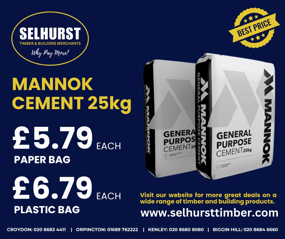 MANNOK CEMENT
25kg Paper Bag £5.79 / 25kg Plastic Bag £6.79
Visit our website for more great deals on a wide range of timber and building products. Sameday / Next Day Delivery available.
selhursttimber.com
#Croydon #Orpington #Kenley #BigginHill 
#timbermerchant #London