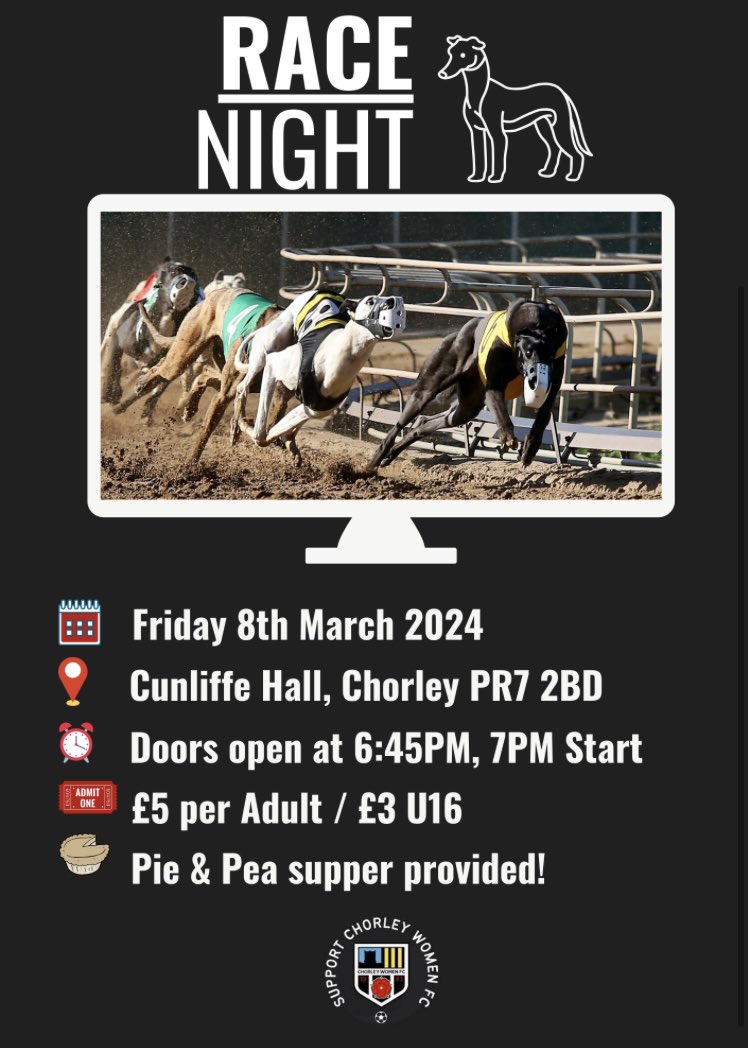 chorleywomenfc's tweet photo. ‼️ Friday 8th March 2024 ‼️

It’s back!! Our annual Race Night is just 2 weeks away 🐶 

Everyone is welcome to join us on what is always the best social event of the year ⚫️⚪️

Full details below 👇 https://t.co/bzfYkvJLer
