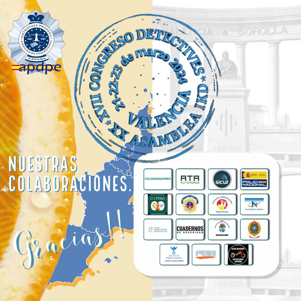 Allá donde estés, son tus amigos los que dan forma a tu mundo"”
(W. James)

#Gracias
#Colaboradores

Congresodetectives.es

#XVIICongresoInternacionalAPDPE
#HotelBalnearioLasArenasResortGL
#DetectivesPrivados
#Valencia