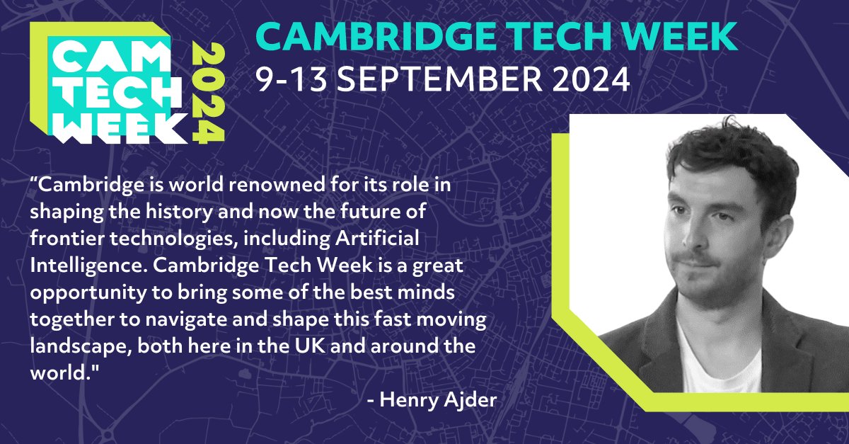CTW24 Ambassador @HenryAjder is delighted to be involved with #CamTechWeek again this year, particularly given #Cambridge's role in shaping the future of frontier #tech such as #AI. Find out more: cambridgetechweek.co.uk