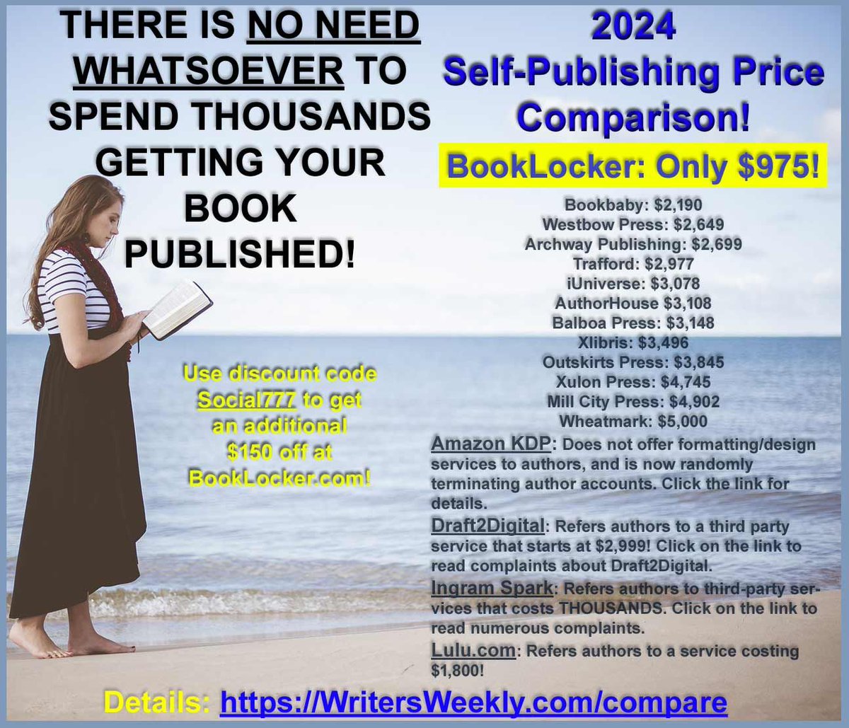 Do NOT Spend Thousands Getting Your Book Published!
writersweekly.com/compare

#getpublished #complaints #amazonkdp #kdp #kindledirectpublishing #amazon #authorhouse #xlibris #draft2digital #archway #authorsolutions #balboapress #bookbaby #outskirtspress #iuniverse #trafford