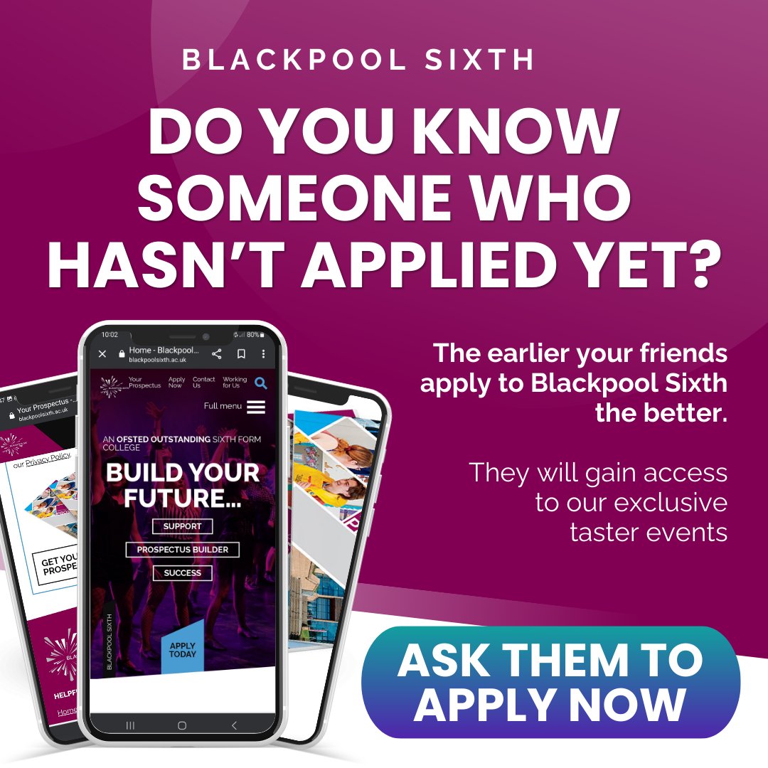Do you know someone who hasn't applied to Blackpool Sixth yet? Time is running out for them to apply for September 2024. Share this link and encourage them to start their application today: blackpoolsixth.ac.uk/apply