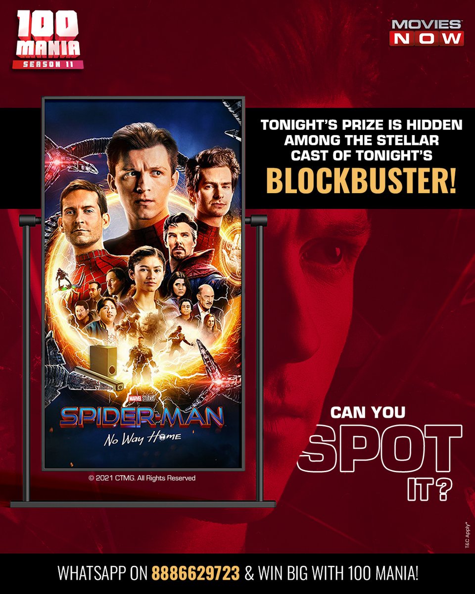 Now on the poster, later in your home! 😉
Watch ‘Spider-Man: No Way Home’ on Movies Now at 8:45 PM, spot the code, WhatsApp on 8886629723, answer the question correctly and stand a chance to win exciting prizes with 100 Mania! 💯 

#100Mania #100BlockBusters #100Gifts #100Prizes…