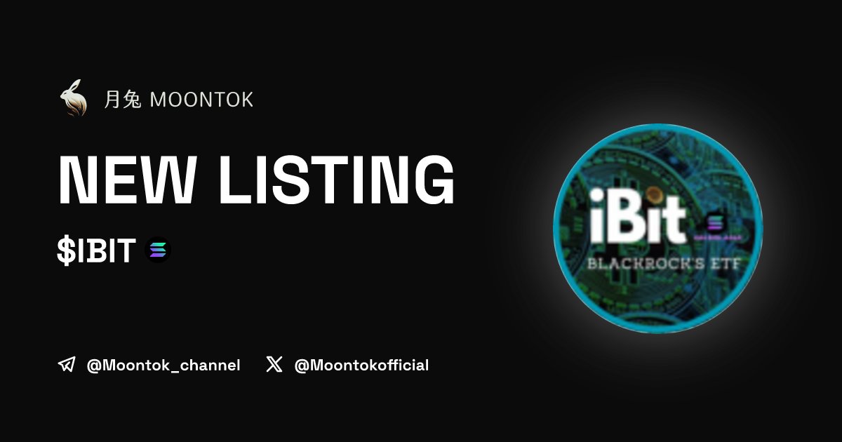 ⚡ 月兔雷霆 - Moontok Xpress

IBIT BLACKROCK ($IBIT)
moontok.io/coins/ibit-bla…

FLcbWsTdAwAtnvqFL8YxuoBhudXz2HxexPYMMCehS3dt

LIQ: $17,567 | MC: $112,798

#altcoin #memecoins <a href="/Ibit_Onsol/">Ibitsol</a> @moontokofficial