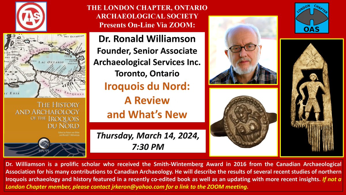 The next meeting of the London Chapter OAS takes place on Zoom on Thursday, March 14th at 7:30 PM.

Dr. Ronald Williamson, Founder of Archaeological Services Inc., Toronto, Ontario will be speaking on Iroquois du Nord: A Review and What’s New.

#Archaeology #LdnOnt #LdnMuse