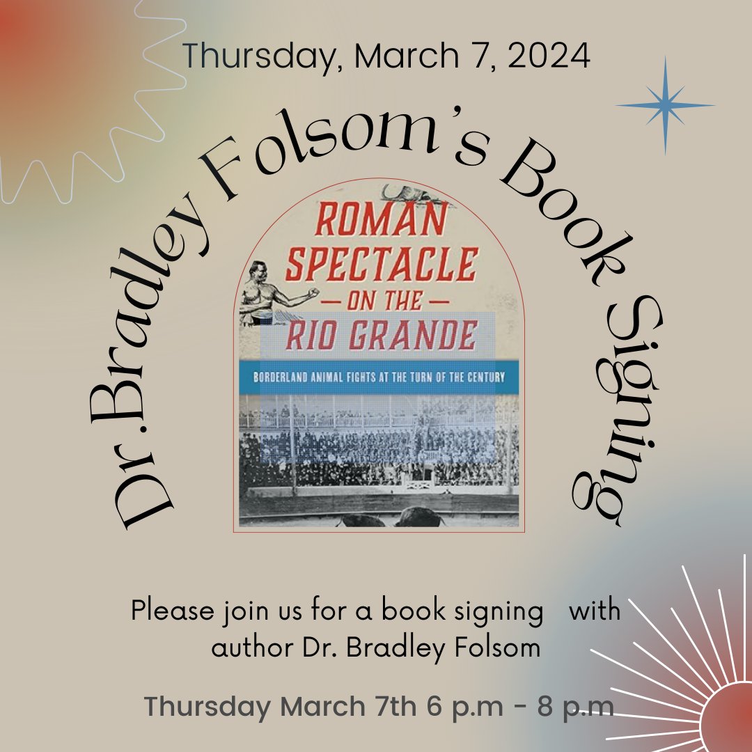 Join us at OCP this Thursday, March 7th, from 6-8pm for an exclusive book signing with Dr. Bradley Folsom! 📚✍️ Copies of his book "Roman Spectacle on the Rio Grande: Borderland Animal Fights at the Turn of the Century" will be available for purchase.