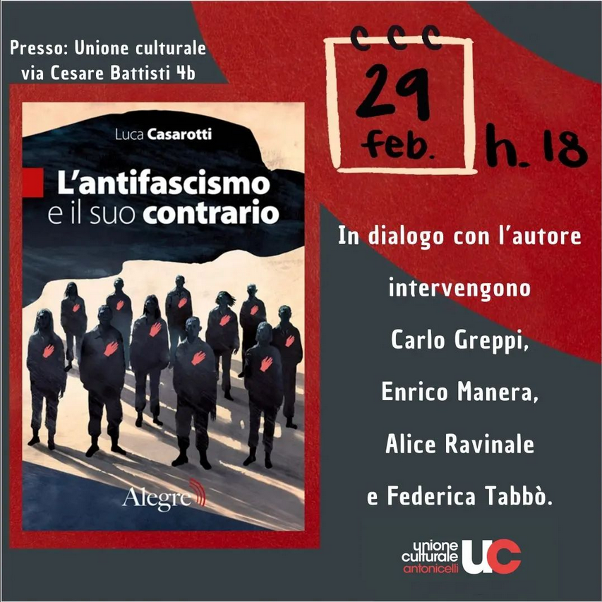 A domani pomeriggio in UC (ore 18) con <a href="/lucacasarotti/">Luca Casarotti</a> a ragionare di antifascismo e del suo contrario <a href="/edizionialegre/">Alegre</a>