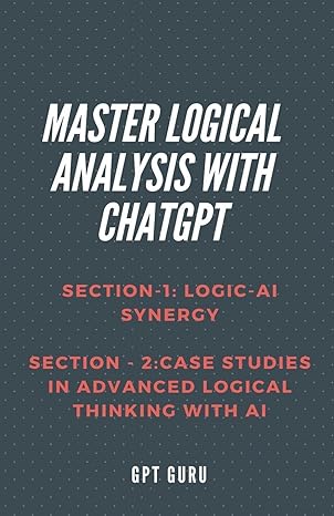 ecomputerbooks's tweet image. Master Logical Analysis with ChatGPT - freecomputerbooks.com/Beyond-ChatGPT…
With the advent of Artificial Intelligence (AI), particularly models like ChatGPT, we now enhance our logical thinking processes.
#ChatGPT #chatgpt4 #LogicalThinking #GPT #GPT4 #AI #ArtificialIntelligence