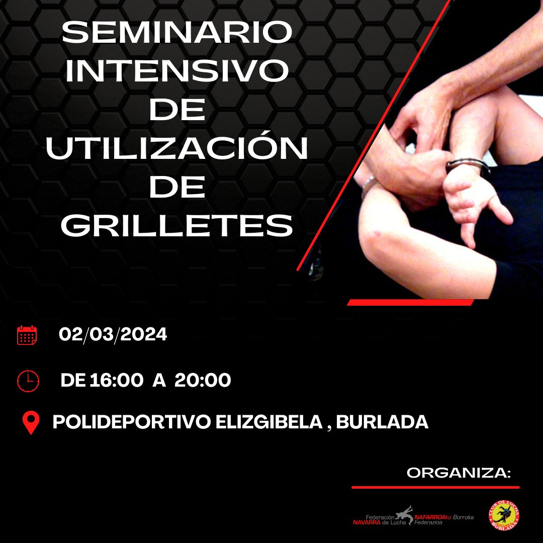 Este sábado 2 de marzo va a tener lugar en el Polideportivo Elizgibela, Burlada el seminario intensivo de utilización de grilletes.