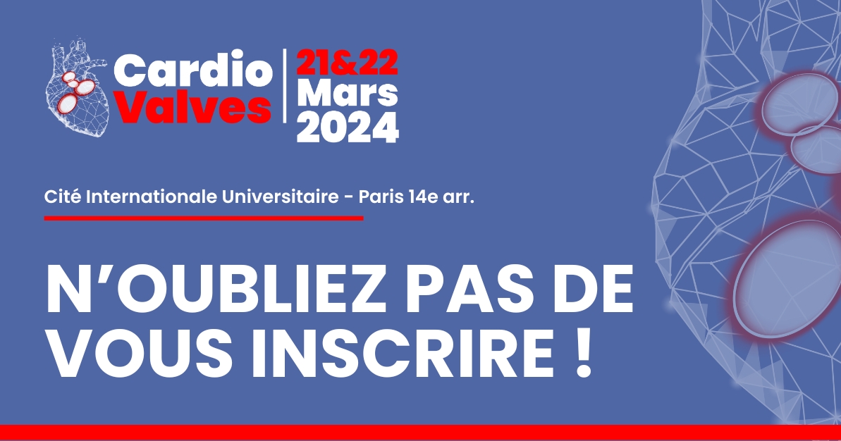 📣 N'oubliez pas de vous inscrire - #CardioValves2024 🫀

📅 Les 21 et 22 mars 2024 à Paris

Ne tardez plus, les inscriptions se terminent bientôt ! Réservez votre place dès maintenant sur notre site internet : cardio-valves.fr 🔗