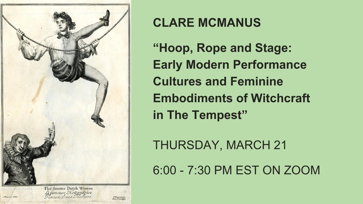 Upcoming at the Society for the Study of Women in the Renaissance: please join us on March 21 at 6 pm for a talk titled “Hoop, Rope and Stage: Early Modern Performance Cultures and Feminine Embodiments of Witchcraft in The Tempest”. RSVP:  bit.ly/SSWRMcManus