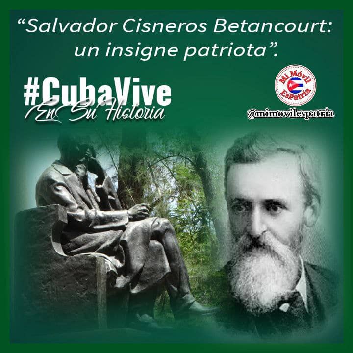 En el aniversario 110 de su muerte evocamos a Salvador Cisneros Betancourt, Presidente de la República en Armas en el 68 y el 95, quien se opuso férreamente a la Enmienda Platt y enfrentó la corriente anexionista. Es de los que forjó la Patria. #CubaViveEnSuHistoria