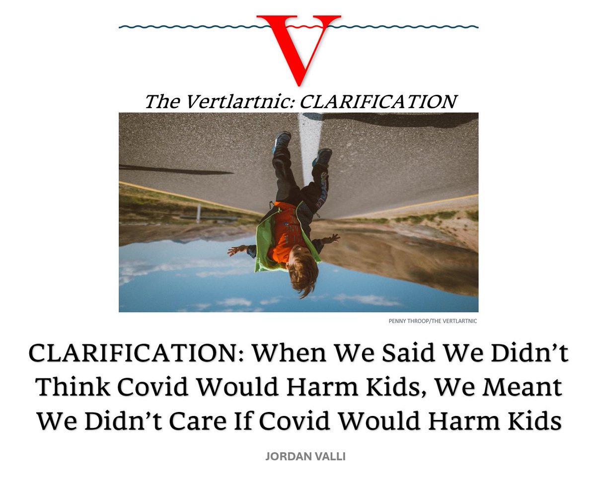 CLARIFICATION: When We Said We Didn’t Think Covid Would Harm Kids, We Meant We Didn’t Care If Covid Would Harm Kids.