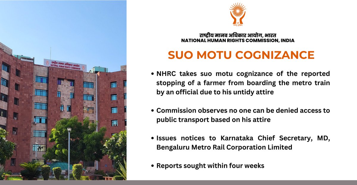 India_NHRC's tweet photo. NHRC takes suo motu cognizance of the reported stopping of a farmer from boarding the metro train by an official due to his untidy attire. The Commission observes no one can be denied access to public transport based on his attire. https://t.co/HefTV3nPy5