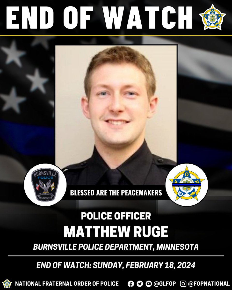 🔹 Blessed Are The Peacemakers 🔹 Police Officer Matthew Ruge Burnsville Police Department, Minnesota End of Watch: Sunday, February 18, 2024 #EnoughIsEnough #OfficerDown #EOW #ThinBlueLine