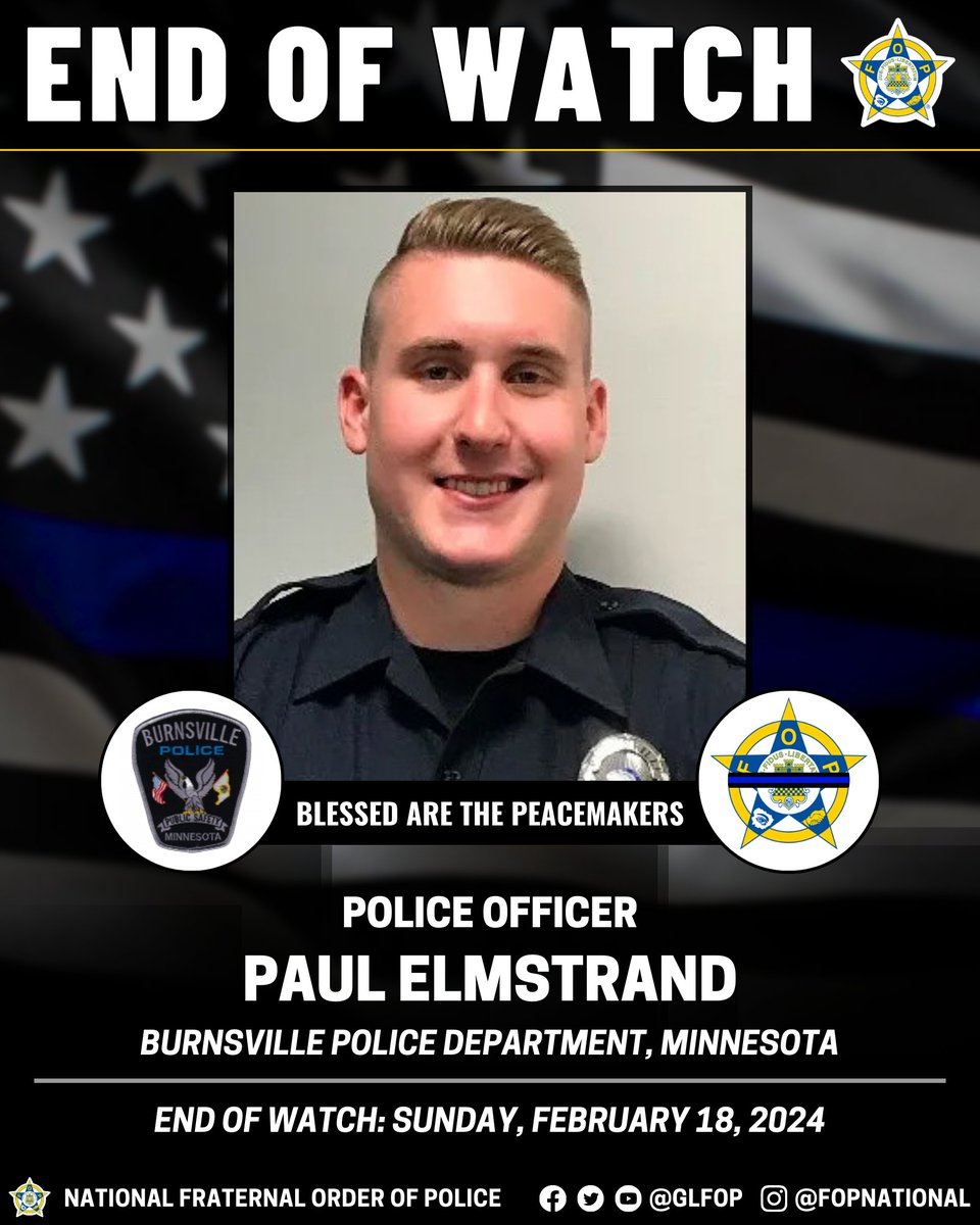 🔹 Blessed Are The Peacemakers 🔹 Police Officer Paul Elmstrand Burnsville Police Department, Minnesota End of Watch: Sunday, February 18, 2024 #EnoughIsEnough #OfficerDown #EOW #ThinBlueLine