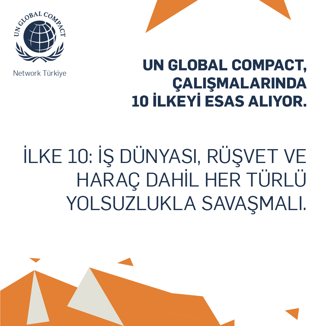 UN Global Compact, çalışmalarında 10 ilkeyi esas alıyor. İİlke 10: İş dünyası, rüşvet ve haraç dahil her türlü yolsuzlukla savaşmalı. 

#globalcompactTR #UNGlobalCompact