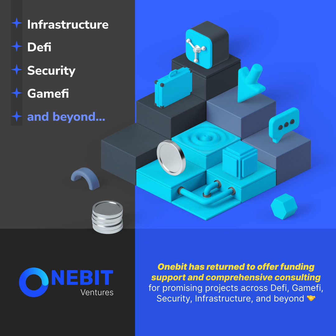 🔥 Brace yourselves ! Onebit is back in action 🚀 🚀 🚀

We're geared up to offer #funding and comprehensive #consulting for exceptional projects in crypto space! 

💼 Let's build the future together ⚡️

🌐 #Onebit #Investment #Defi #Gamefi #Security #Infrastructure #Crypto