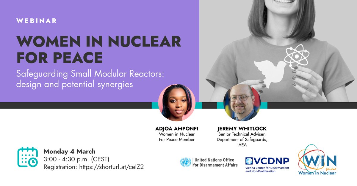 Attention! 🙋‍♀️ #WiNForPeace invites you to this new #webinar 🙌 Women in Nuclear For Peace 🕊 | Safeguarding Small Modular Reactors: Design and Potential Synergies 👷‍♀️ 📅 March 4 🕒 3:00 - 4:30 p.m. (CEST) 💻 Registration: shorturl.at/ceIZ2
