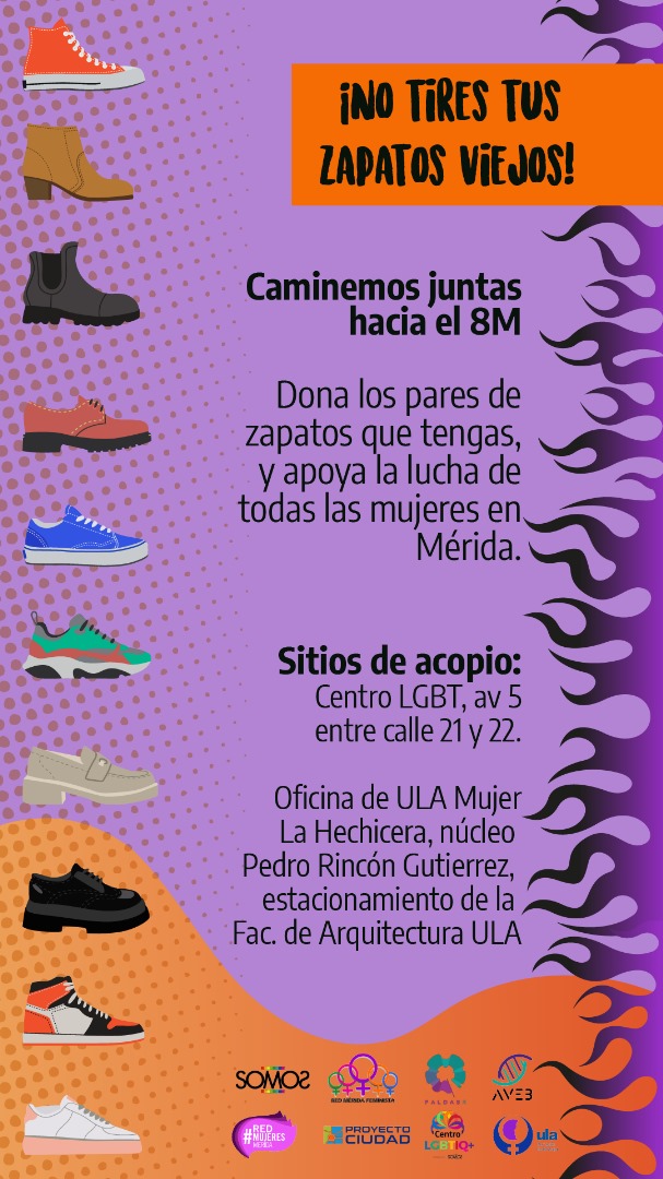 Este #8M2024 en #Mérida tendremos varias actividades conmemorativas y reivindicativas en alianza con organizaciones feministas y defensoras de los DDHH de las mujeres. 

Los/las esperamos en nuestros centros de acopio.

 DONA TUS ZAPATOS EN DESUSO 

#CaminemosJuntasHaciaEl8M