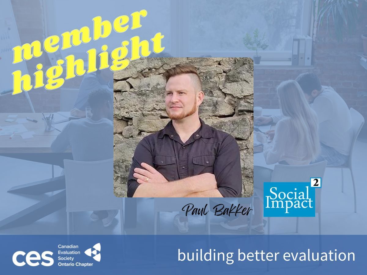 CES-ON Member highlight!

Paul Bakker is the Founder &amp; Lead Consultant at Social Impact Squared. To him, evaluation as about relationships, &amp; his favorite moments on the job include clients telling him that he was able to communicate their story authentically. <a href="/PaulBakker_SIS/">Paul Bakker</a>