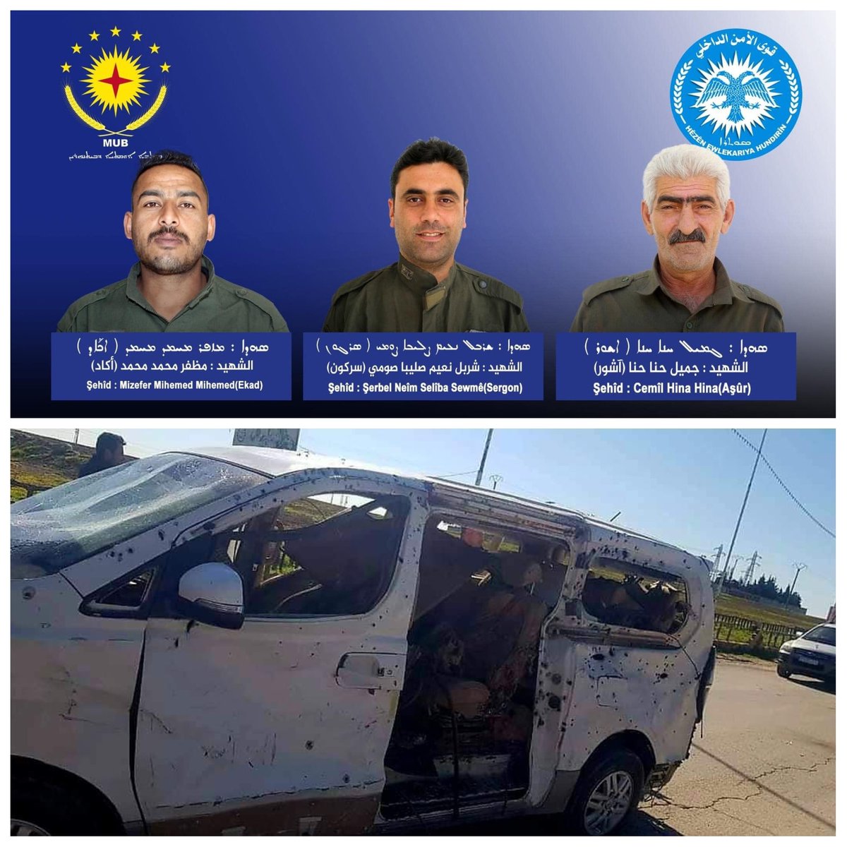 Ivan_Hassib's tweet photo. The Syriac Security Forces (#Sutoro) announced today, Wednesday, that three of its members were killed and two others were injured when a Turkish march targeted a car carrying them in the city of #Derik, in the far #NESyria. https://t.co/8OYfnBtjmv