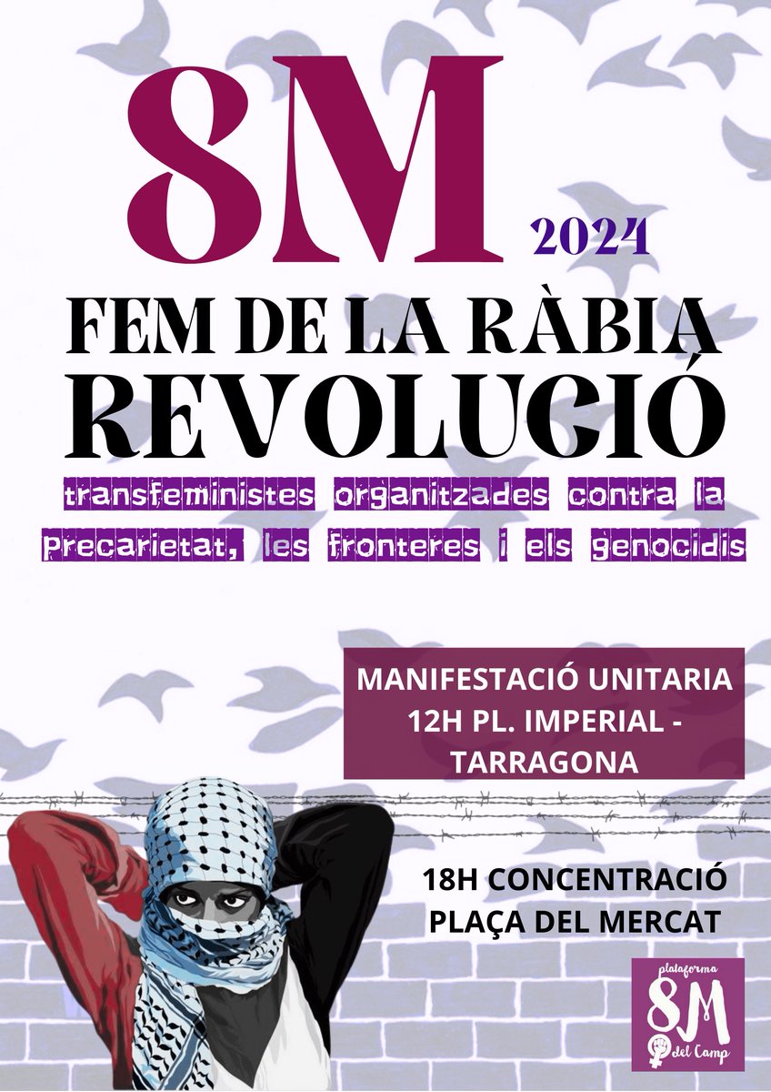 ✊ Fem de la ràbia, revolució! ✊

Aquest #8M, les transfeministes tornarem a sortir al carrer a manifestar-nos contra la desigualtat, la precarietat, les fronteres i els genocidis.

📍 MANI UNITÀRIA #8MdelCamp!
Dv. 8 de març de 2024, 12 h, pl. Imperial, Tarragona

#VagaFeminista