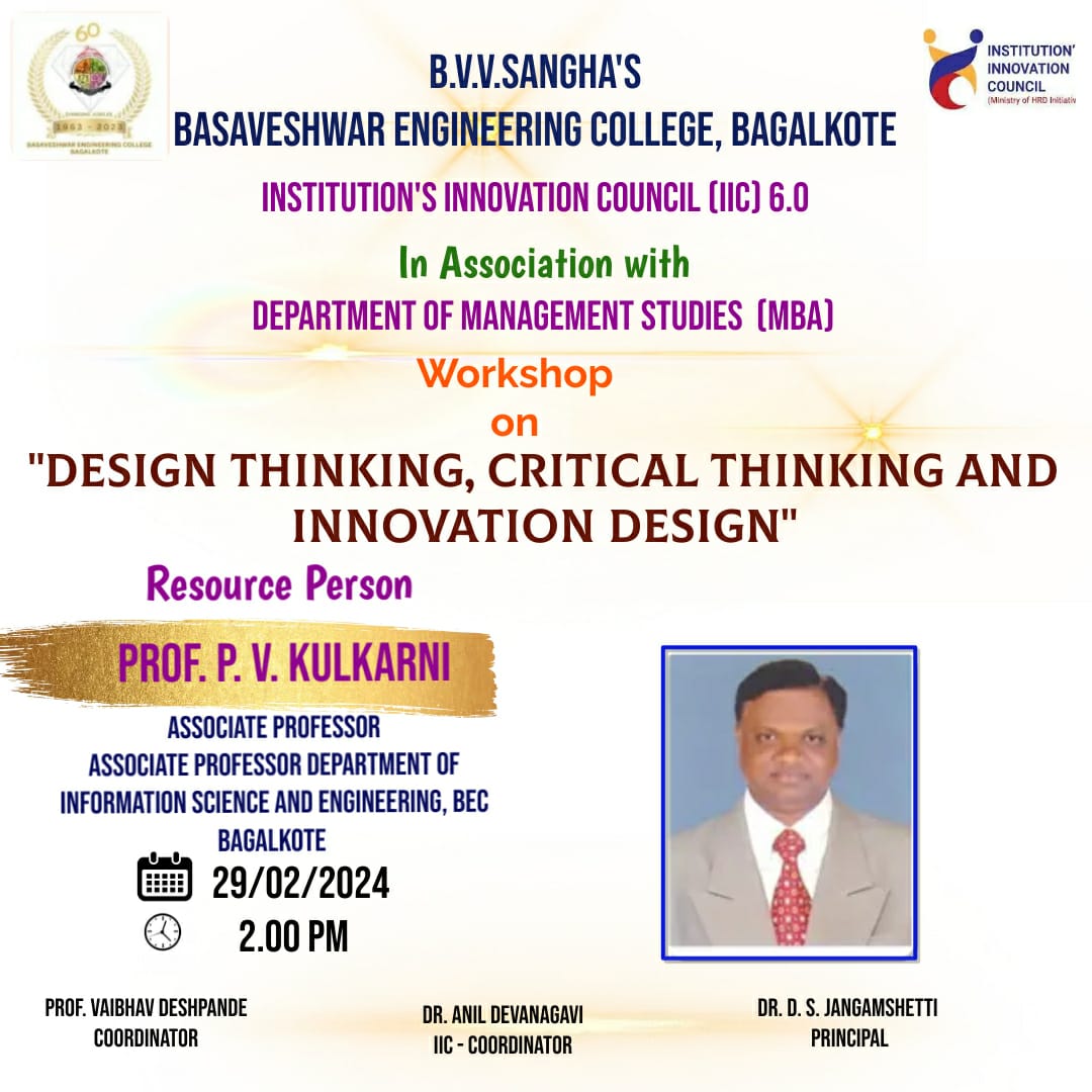 Dear Becians,
BEC IIC 6.0 Organises a workshop on Design thinking and innovation design 
Speaker: Prof. P. V. Kulkarni 
Date:29.02.2024
Time: 2:00 PM
Venue: Multimedia Seminar hall
