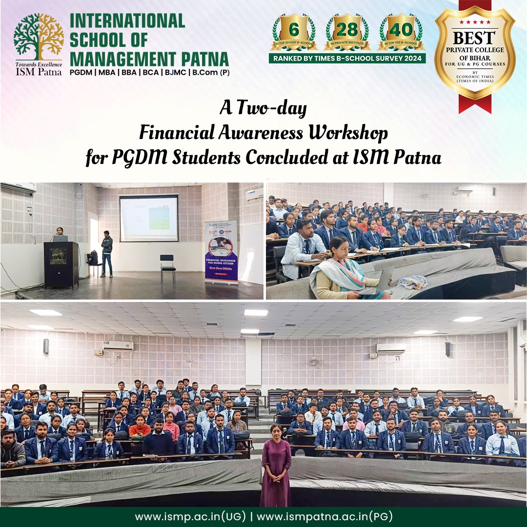 ISM Patna organized a 2-day #FinancialAwareness Workshop for #PGDMstudents.
The workshop was conducted under the able guidance of Dr. Vijay Bahadur Singh, Director of #ISMPatna.

ismp.ac.in/enroll/
📞1800-123-0945

#workshops #college #PGDM #financial #bestbschool #EnrollNow