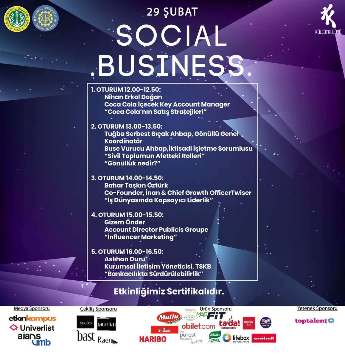 Harika oturumları, birbirinden güzel sponsorları ve renkli fuaye alanıyla Social Business’24 sizlerle!

29 Şubat Perşembe günü Prof. Dr. Mehmet Oluç Konferans Salonu’nda buluşalım! 🙌🏻🌟

*Etkinliğimiz sertifikalıdır.*