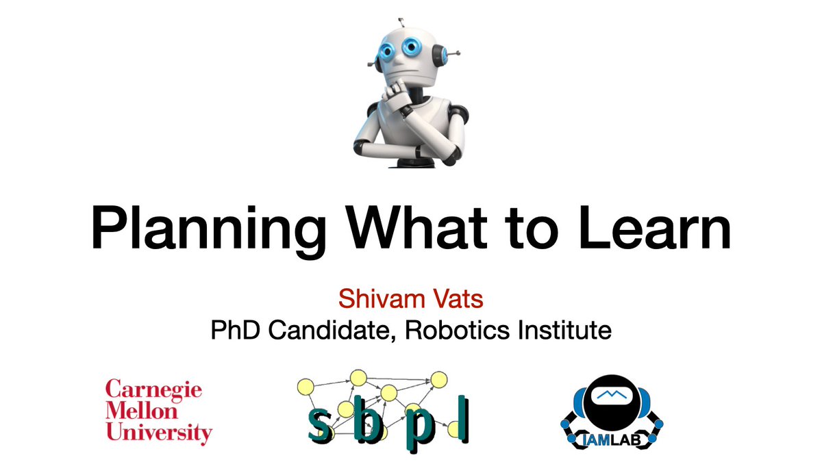ShivaamVats's tweet image. I had a wonderful time visiting @GTrobotics to present my work on "Planning What to Learn". Thank you @MatthewGombolay for inviting. @core_robotics is doing fantastic inter-disciplinary work on robot skill learning, multi-agent RL and HRI.
Slides @ tinyurl.com/ykphcwt9