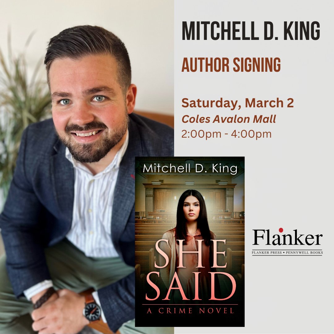 FlankerPress's tweet photo. Mitchell D. King will be at @ColesAvalon Mall this coming Saturday, March 2, signing copies of his debut novel, She Said, from 2:00pm to 4:00pm.

Be sure to ask Mitch about his second novel, which will be coming this June, more details to come! https://t.co/WNBX7abLtH