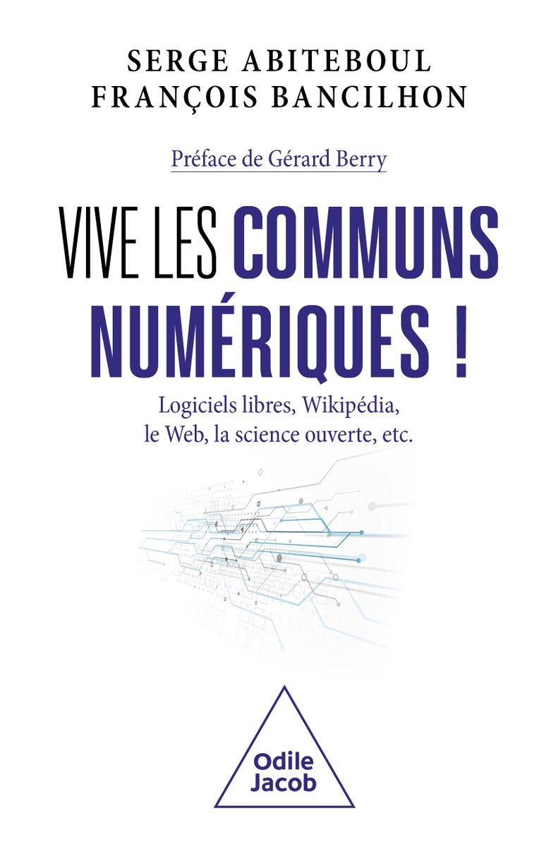 Serge Abiteboul (@sergeabiteboul) on Twitter photo Faites du bruit pour mon nouveau livre "Vive les Communs Numériques" avec <a href="/fbancilhon/">Francois Bancilhon</a> chez <a href="/OdileJacob/">Éditions Odile Jacob</a> Logiciels libres, Wikipedia, le web, la acience ouverte et plein d'autres sujets passionnants. @inria <a href="/CNRSinformatics/">CNRS Sciences informatiques</a> <a href="/AcadSciences/">Académie des sciences</a> <a href="/SocInfoFr/">Société informatique de France - SiF - SocInfoFr</a> <a href="/ENS_ULM/">École normale supérieure | PSL</a> Faites du bruit pour mon nouveau livre "Vive les Communs Numériques" avec <a href="/fbancilhon/">Francois Bancilhon</a> chez <a href="/OdileJacob/">Éditions Odile Jacob</a> Logiciels libres, Wikipedia, le web, la acience ouverte et plein d'autres sujets passionnants. @inria <a href="/CNRSinformatics/">CNRS Sciences informatiques</a> <a href="/AcadSciences/">Académie des sciences</a> <a href="/SocInfoFr/">Société informatique de France - SiF - SocInfoFr</a> <a href="/ENS_ULM/">École normale supérieure | PSL</a>