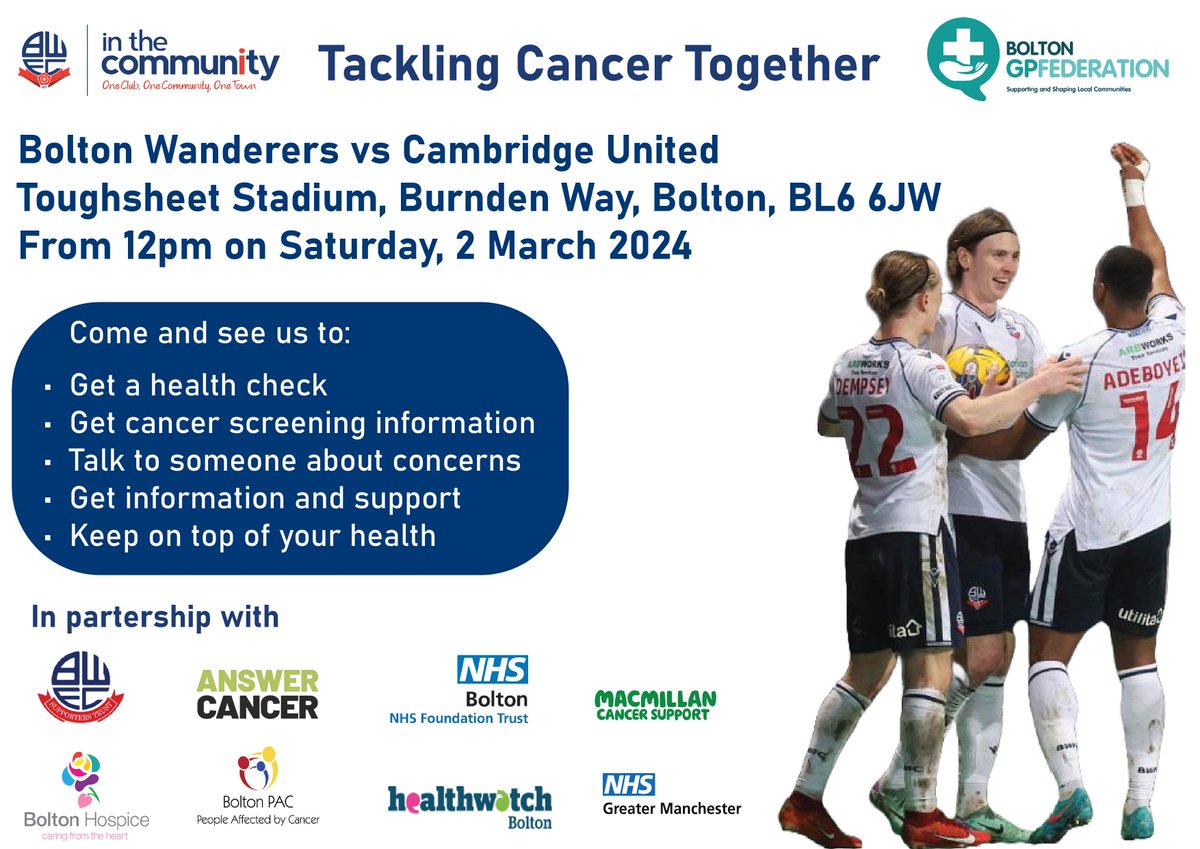 boltongpfed's tweet image. We are looking forward to working with partners to bring the 'Tackling Cancer Together' event to the Toughsheet Stadium for the @OfficialBWFC v @CambridgeUtdFC  match this Saturday.

We'll be there from 12pm providing information and advice and basic health checks.