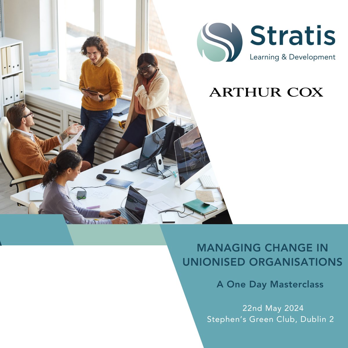 Delighted to announce our new ‘Managing Change in Unionised Organisations’ one day masterclass taking place on 22nd May 2024, at the Stephen’s Green Club, Dublin 2. Brought to you in partnership with @ArthurCoxLaw. For more see stratis.ie/learninganddev…