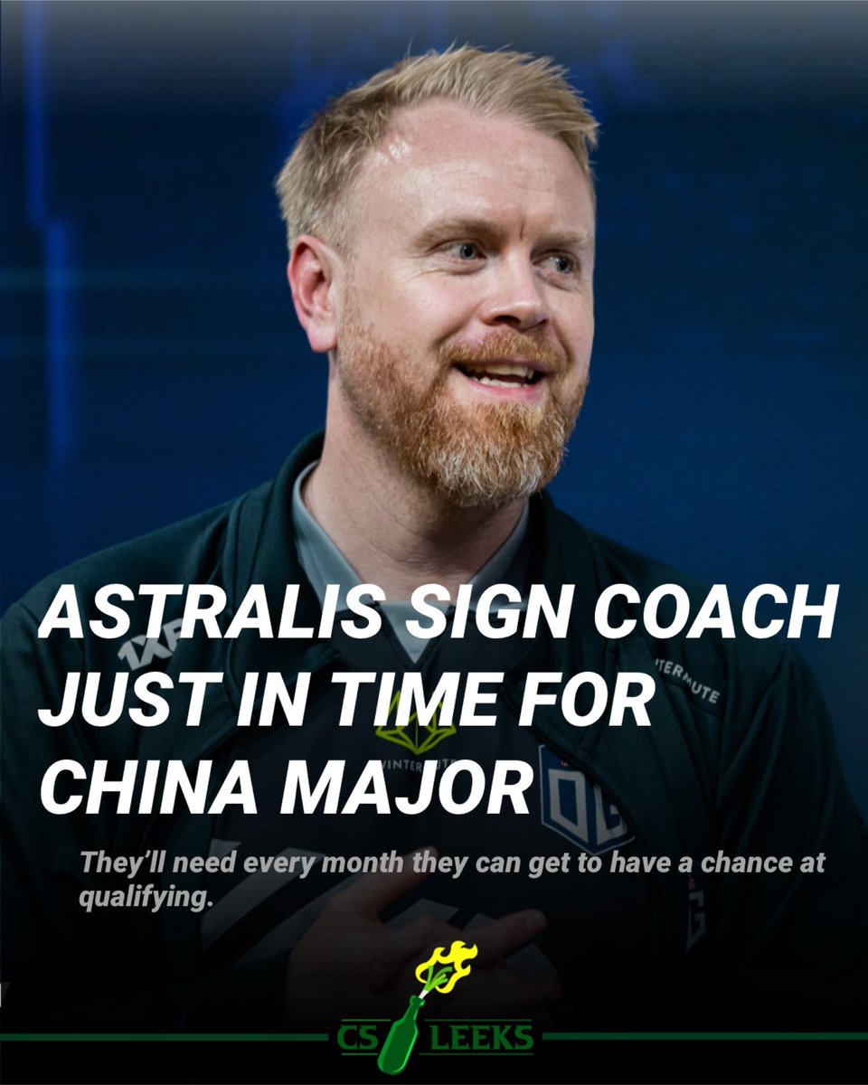 CS2Leeks's tweet image. BREAKING: Astralis sign coach just in time for China Major