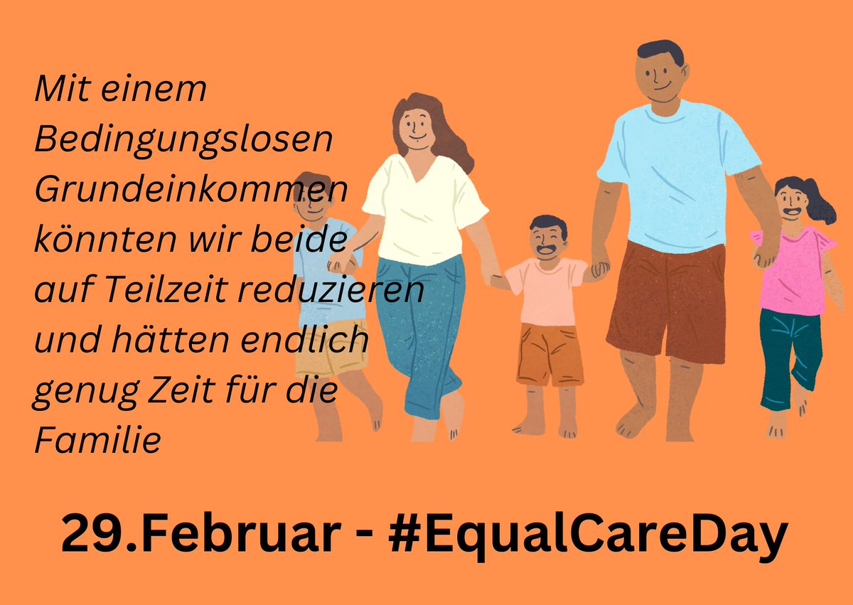 #29Februar #EqualCareDay #Alleinerziehende haben niemanden, mit dem sie #Arbeit teilen können. Ihre Zahl nimmt ständig zu. Gerade sie brauchen Entlastung. Ein #BedingungslosesGrundeinkommen (für sie und jedes Kind) verschafft ihnen #Zeitwohlstand und ermöglicht #Selbstbestimmung
