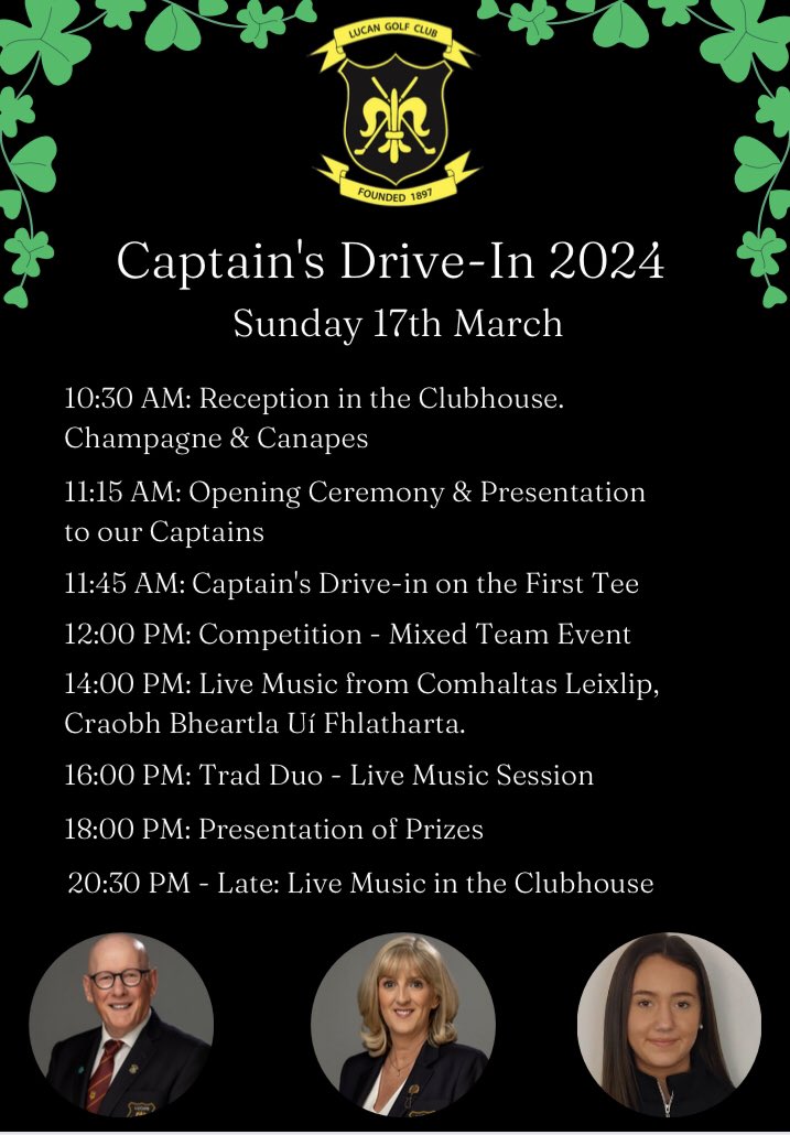 Join us this St. Patrick's Day at Lucan Golf Club for our Annual Captain's Drive-In. With a full lineup of events scheduled, it promises to be a day filled with great music, great food and great craic.