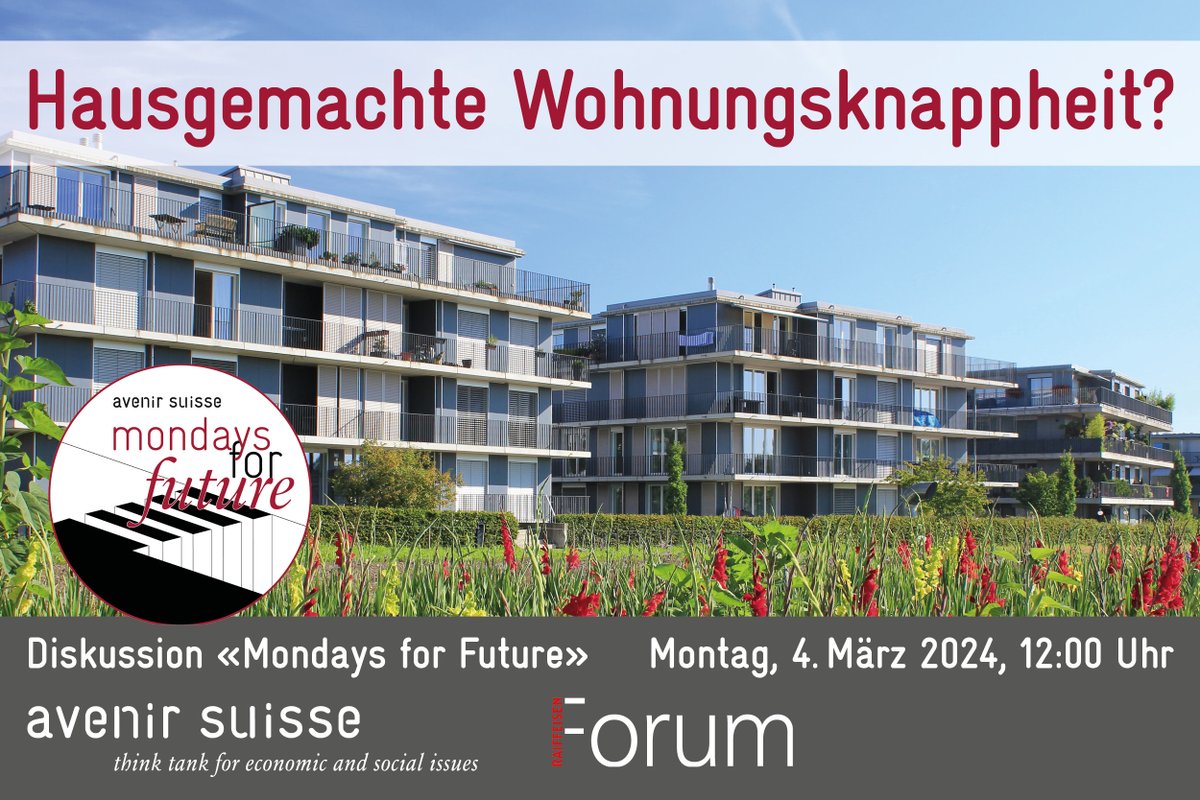 Avenir_Suisse's tweet photo. Über den Mittag noch nichts vor?
Am kommenden Montag findet ab 12 Uhr in Bern eine #Mondayforfuture-Debatte zur Situation auf dem 🇨🇭 Wohnungsmarkt statt.
Mit @Salvesalvi, Martin Tschirren @BWO_OFL, @ManuelaWeichelt u. Daniel Ducrey @MobimoImmo
Anmeldung: https://t.co/SnVVofIQfV https://t.co/7RcqSnuxaw