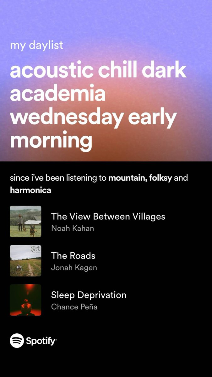 my daylist right now: acoustic chill dark academia wednesday early morning  open.spotify.com/playlist/37i9d…