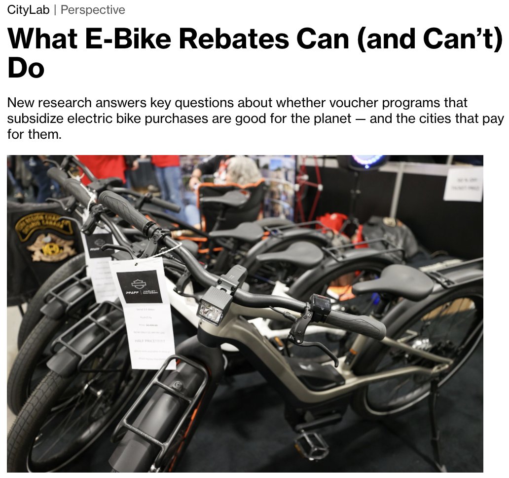 In @CityLab I wrote about a new study exploring the power/limits of e-bike rebates. TLDR: Rebates lead more people to ride (esp those w/low incomes), benefitting public health & urban quality of life. But they're an inefficient way to reduce emissions. bloomberg.com/news/articles/…