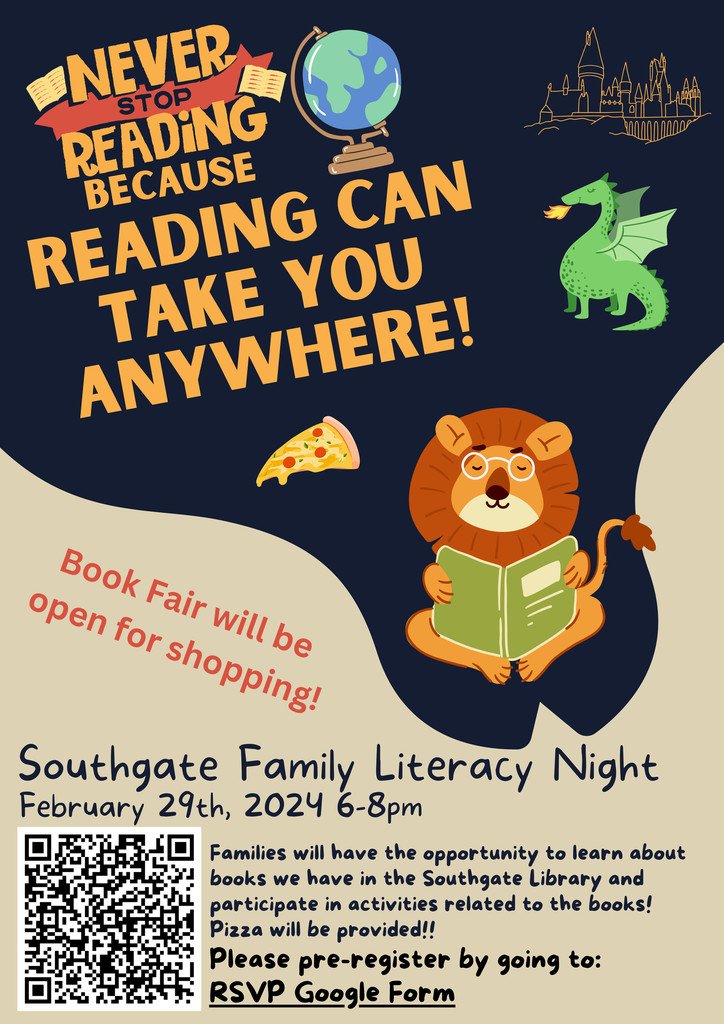 Don't forget, tomorrow is Family Literacy Night at Southgate from 6-8pm!  There is still time to RSVP for the event. Also, the celebration of Read Across America Week continues with the Scholastic Book Fair and other activities.