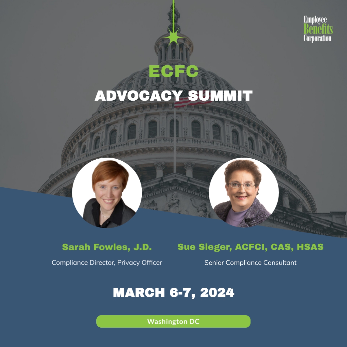 EBCflex's tweet image. Next week, Sarah Fowles and Sue Sieger from EBC's Compliance Team will be attending the ECFC Advocacy Summit in DC. While in DC, Sarah and Sue will have the opportunity to meet with the IRS, DOL, and members of Congress to educate and advocate for tax-advantaged benefits. #GoECFC