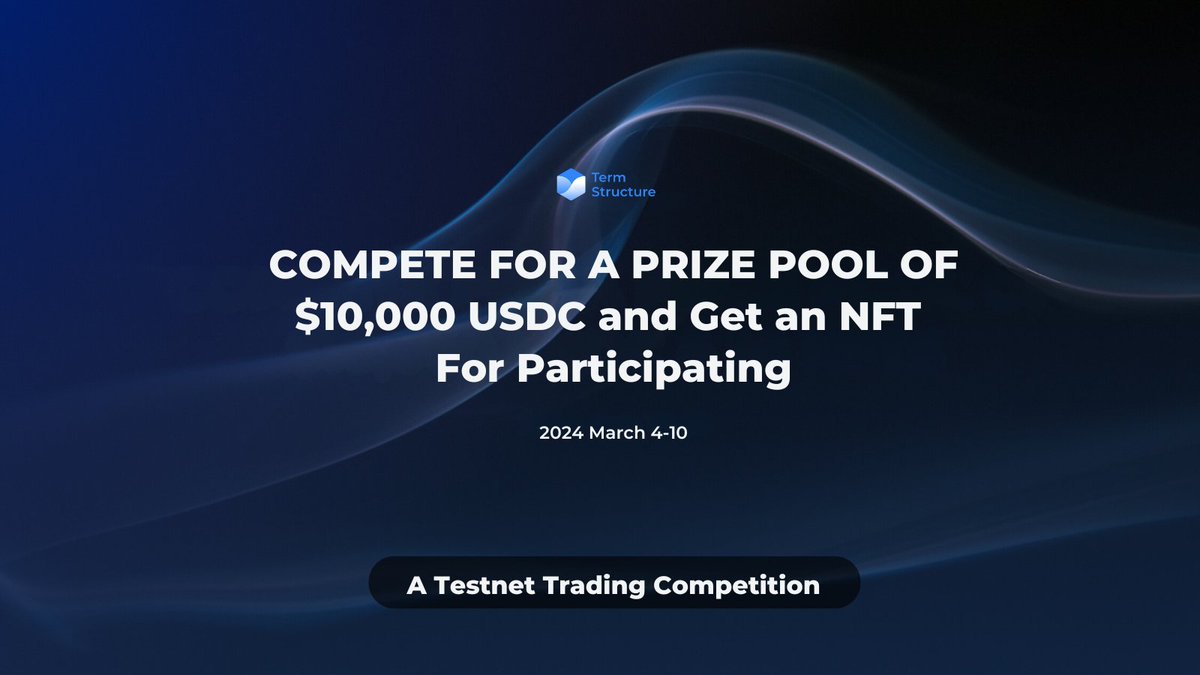 TermMaxFi's tweet photo. Introducing Term Structure 𝗧𝗲𝘀𝘁𝗻𝗲𝘁 Trading Competition - a competition where you can test your trading skills in a simulated market with dynamic yield curves and interest rates.

💰 Prize Pool: 10,000 USDC
🧾 Rules: https://t.co/vOZLZnLibn https://t.co/08fEHjSc74